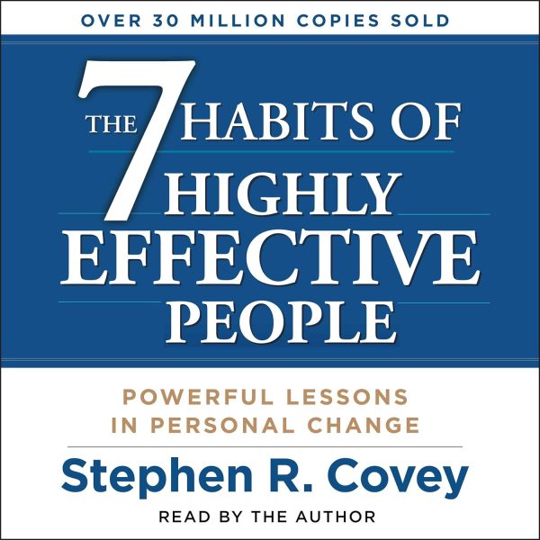 The 7 Habits of Highly Effective People Powerful Lessons in Personal Change