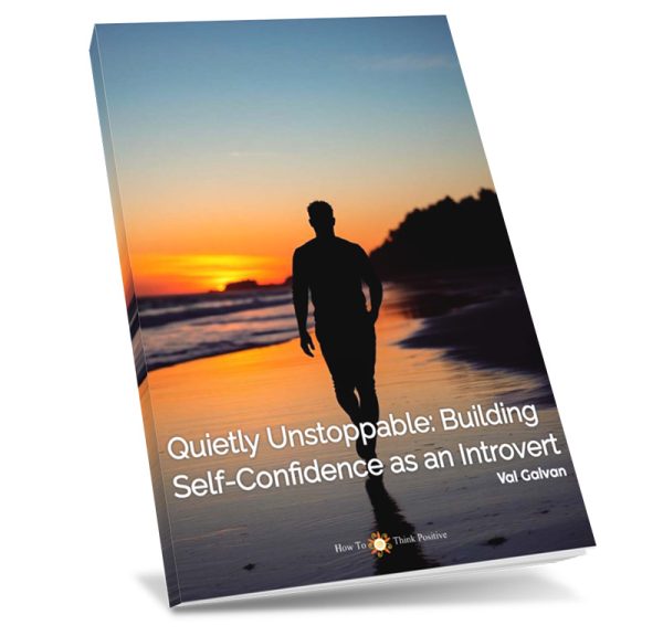 Quietly Unstoppable: Building Self-Confidence as an Introvert ultimate guide