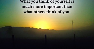 quote: what you think of yourself