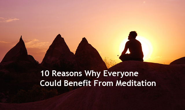 why anyone could benefit from meditation