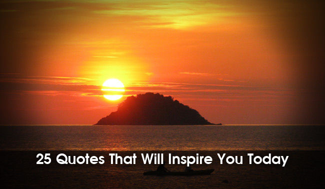 25 top inspirational quotes to uplift you