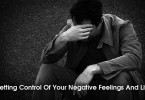 getting control of negative feelings and life