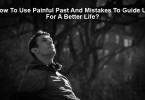 overcoming past mistakes for a better life
