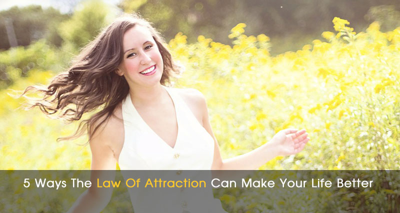law of attraction could make your life better