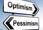 Pessimism or optimism.
