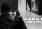overcoming the pain of grief