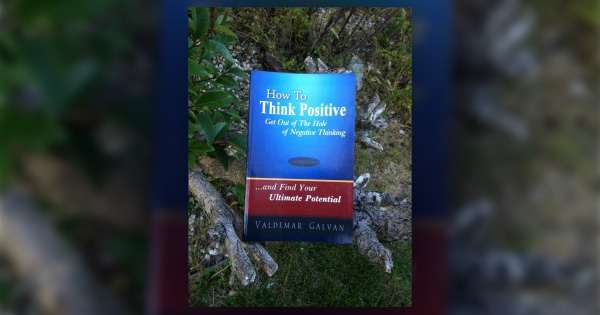 How To Think Positive: Get Out of the Hole of Negative Thinking book