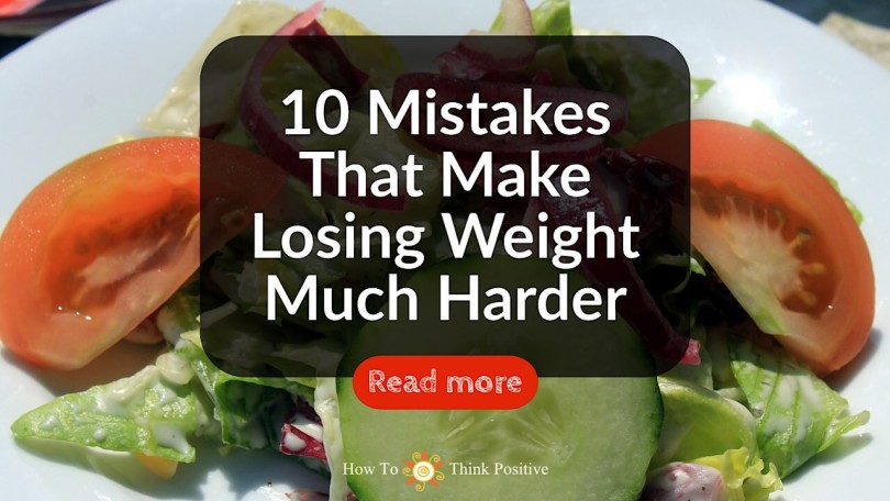 mistakes that make weight loss harder