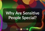 WhyAreSensitivePeopleSpecial