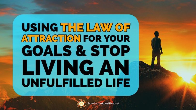 Law of Attraction Living to Reach Your Goals