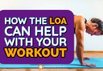 How the LOA Can Help With Your Workout