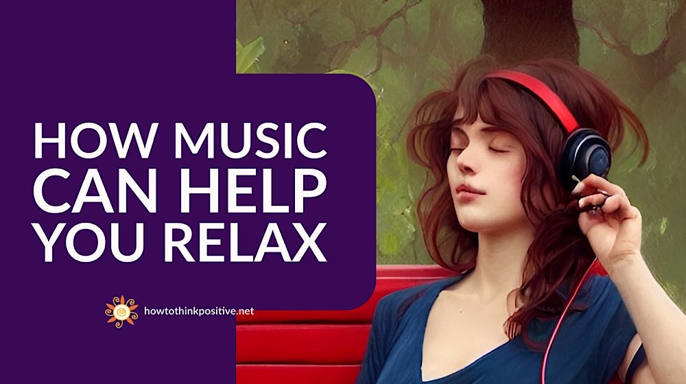 How Music Can Help You Relax