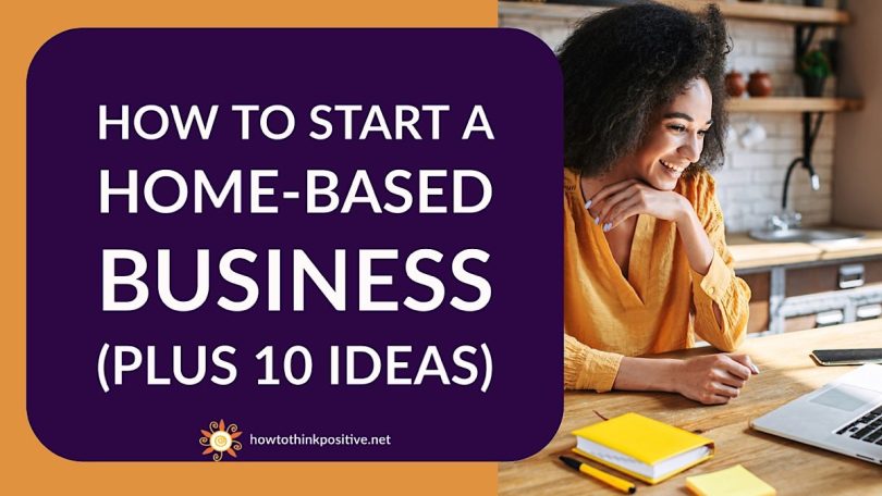 How To Start a Home-Based Business